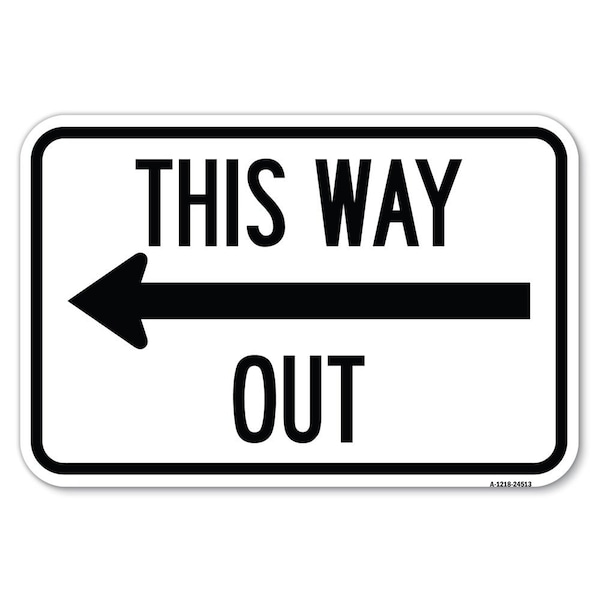 Signmission Safety Sign, 12 in Height, Aluminum, 18 in Length, 24513 A-1218-24513 - main